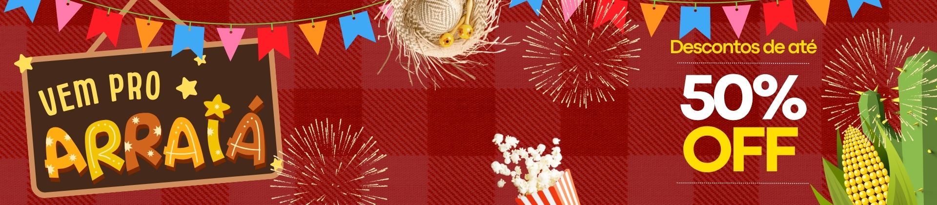 Arraia de preços baixos!